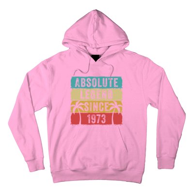 Absolute Legend Since 1973 Retro Birthday Celebration Funny Gift Hoodie