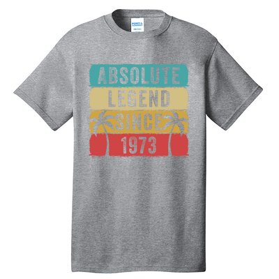 Absolute Legend Since 1973 Retro Birthday Celebration Funny Gift Tall T-Shirt