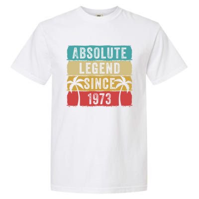 Absolute Legend Since 1973 Retro Birthday Celebration Funny Gift Garment-Dyed Heavyweight T-Shirt