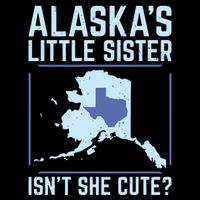 Alaskas Little Sister Isnt She Cute Texas Cooling Performance Crew T-Shirt