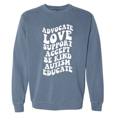 Advocate Love Support Accept Be Kind Autism Awareness Gift Garment-Dyed Sweatshirt