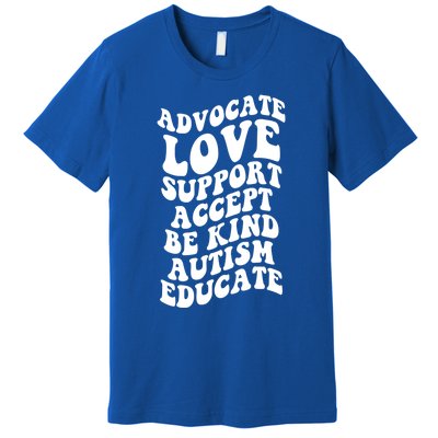 Advocate Love Support Accept Be Kind Autism Awareness Gift Premium T-Shirt