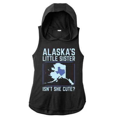 Alaskas Little Sister Isnt She Cute Texas Ladies PosiCharge Tri-Blend Wicking Draft Hoodie Tank