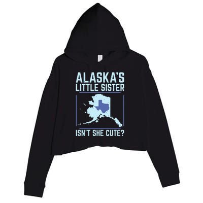 Alaskas Little Sister Isnt She Cute Texas Crop Fleece Hoodie