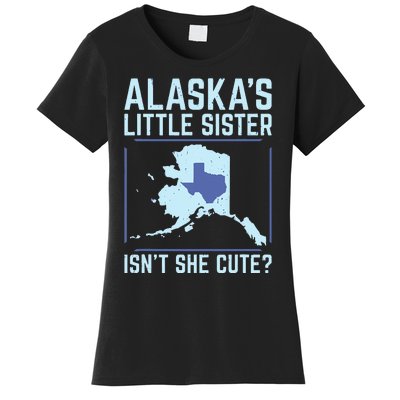 Alaskas Little Sister Isnt She Cute Texas Women's T-Shirt