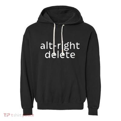 Alt-Right Delete Garment-Dyed Fleece Hoodie