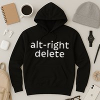 Alt-Right Delete Hoodie