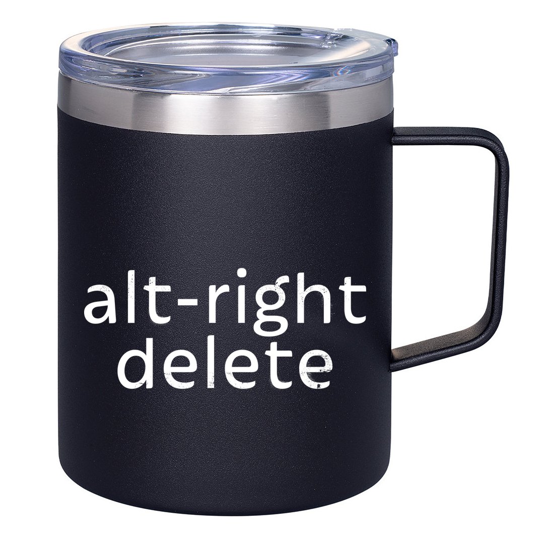 Alt-Right Delete 12oz Stainless Steel Coffee Mug
