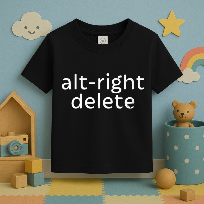 Alt-Right Delete Toddler T-Shirt