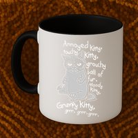 Annoyed Litty Touchy Kitty Grouchy Ball Of Fur Moody Kitty Grumpy Kitty Cat Coffee Mug