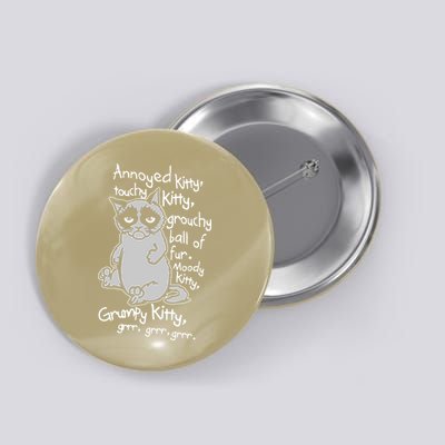 Annoyed Litty Touchy Kitty Grouchy Ball Of Fur Moody Kitty Grumpy Kitty Cat Button