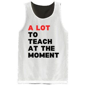 A Lot To Teach At The Moment Mesh Reversible Basketball Jersey Tank