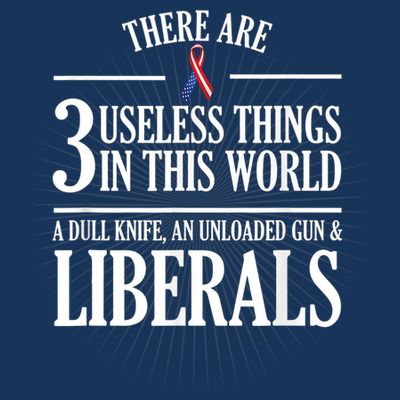 Anti Liberal TShirt: Useless Liberals, Liberal Tears T-Shirt
