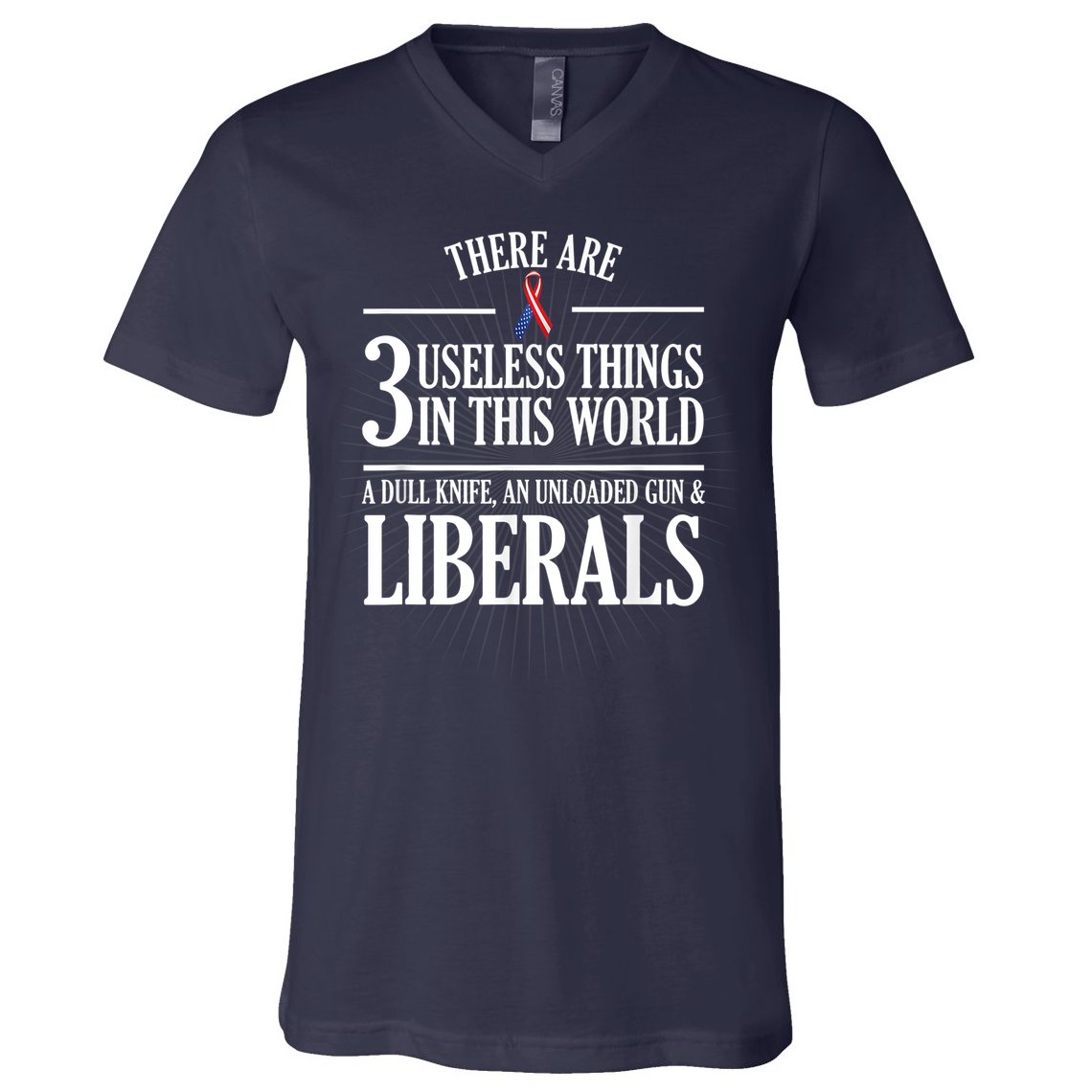 Anti Liberal TShirt: Useless Liberals, Liberal Tears V-Neck T-Shirt