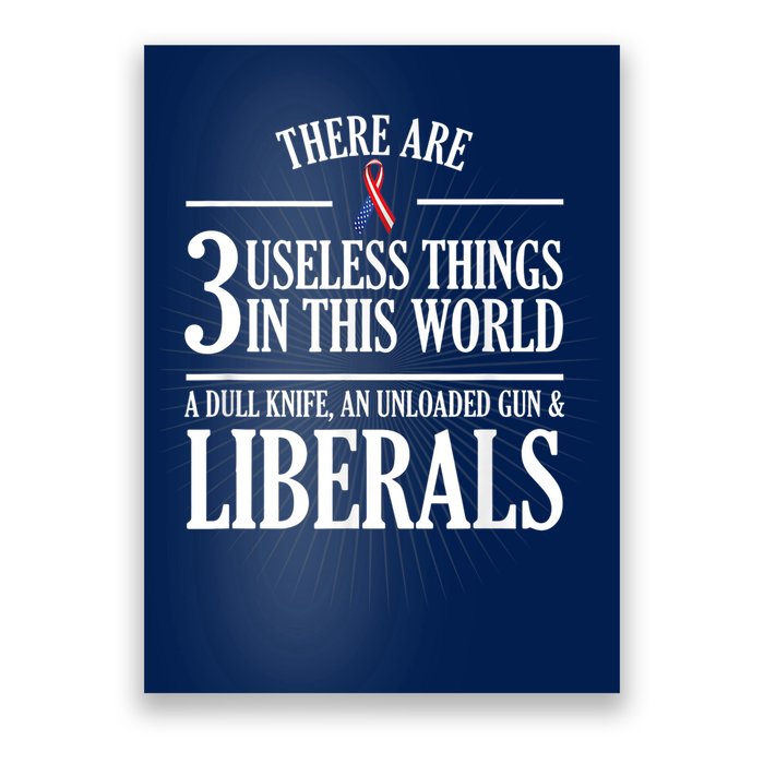 Anti Liberal TShirt: Useless Liberals, Liberal Tears Poster