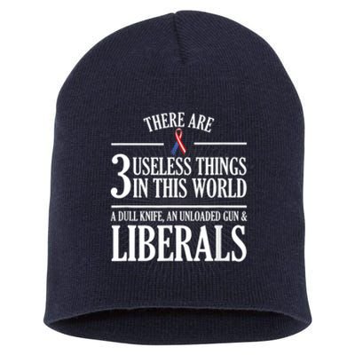 Anti Liberal TShirt: Useless Liberals, Liberal Tears Short Acrylic Beanie