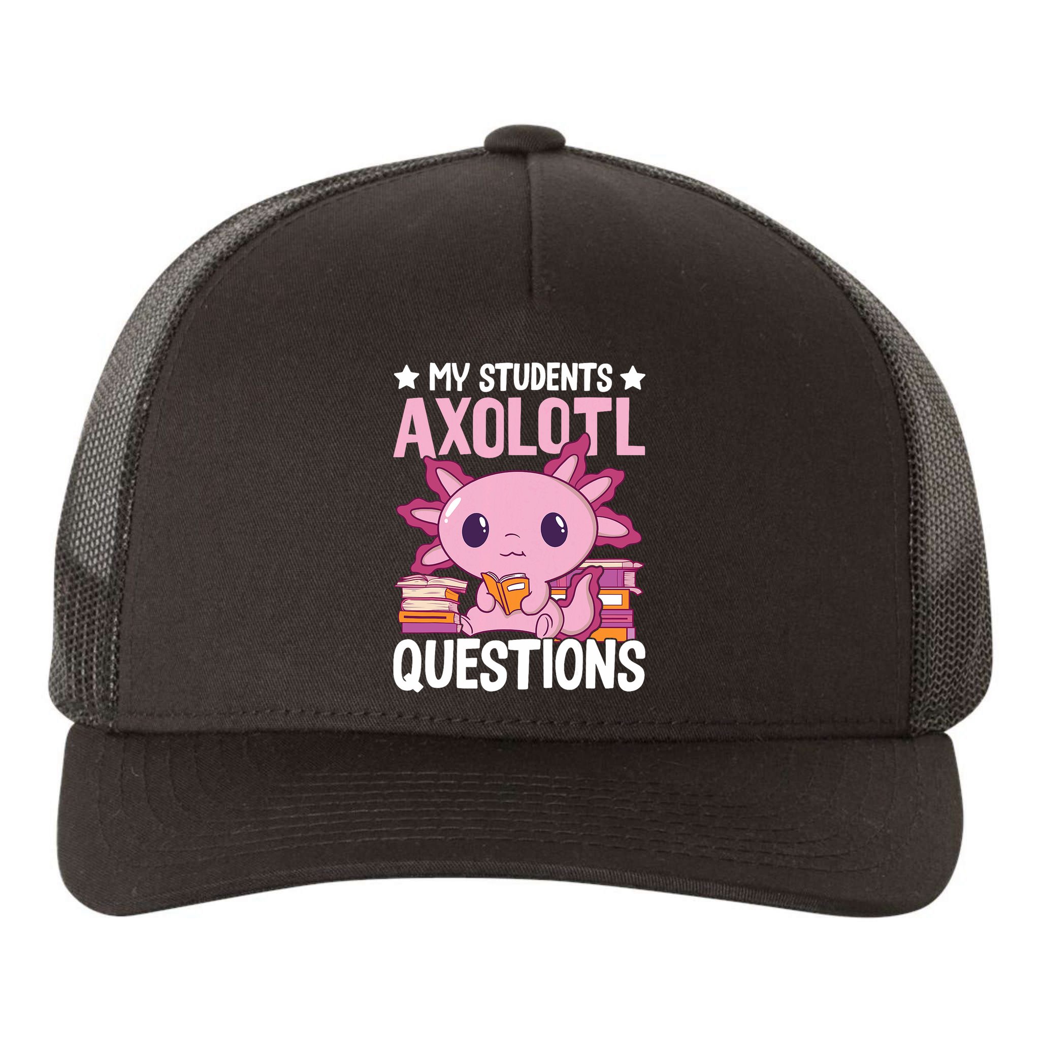 Axolotl Lover Teacher - My Students Axolotl Questions  Yupoong Adult 5-Panel Trucker Hat