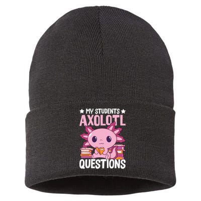 Axolotl Lover Teacher - My Students Axolotl Questions  Sustainable Knit Beanie