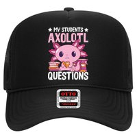 Axolotl Lover Teacher - My Students Axolotl Questions  Hat