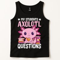 Axolotl Lover Teacher - My Students Axolotl Questions  Tank Top