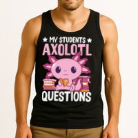 Axolotl Lover Teacher - My Students Axolotl Questions  Tank Top