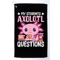 Axolotl Lover Teacher - My Students Axolotl Questions  Golf Towel