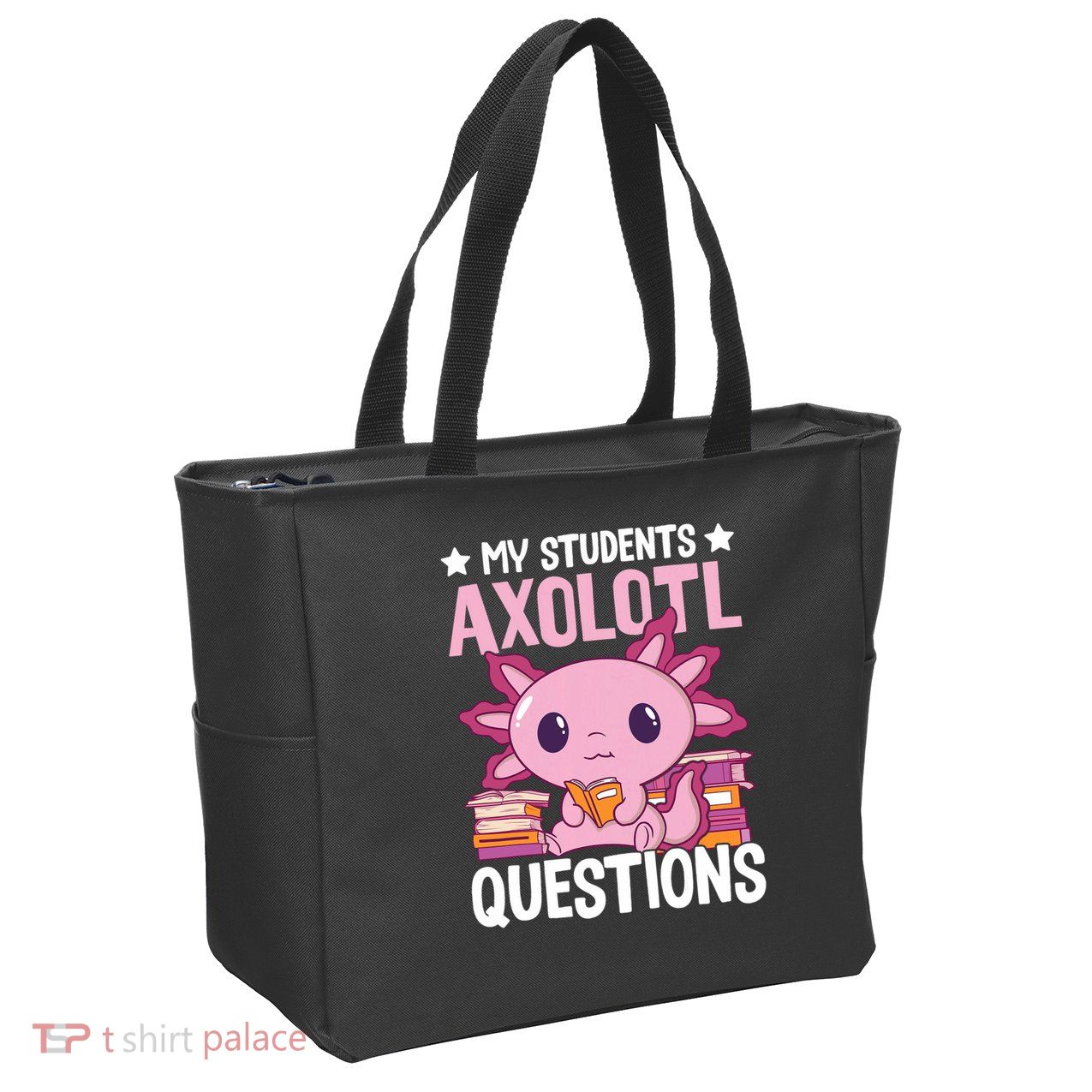 Axolotl Lover Teacher - My Students Axolotl Questions  Zip Tote Bag