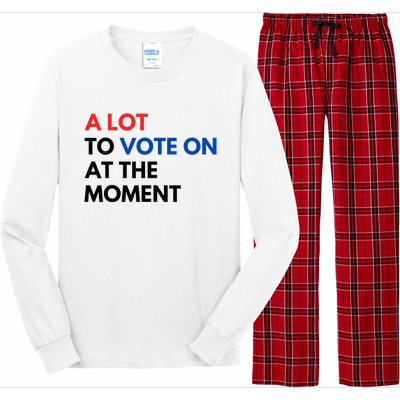 A Lot To Vote On At The Moment Funny Kamala President Vote Long Sleeve Pajama Set