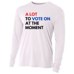 A Lot To Vote On At The Moment Funny Kamala President Vote Cooling Performance Long Sleeve Crew