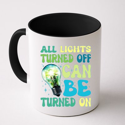 All Lights Turned Off Can Be Turned On Mug
