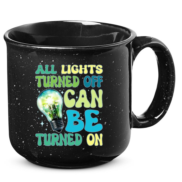 All Lights Turned Off Can Be Turned On 15oz Campfire Ceramic Mug