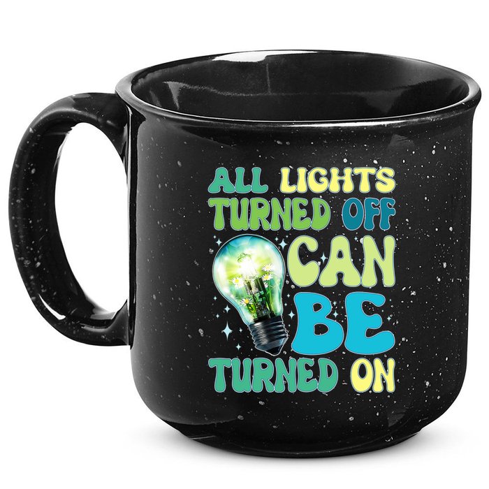 All Lights Turned Off Can Be Turned On 15oz Campfire Ceramic Mug