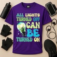 All Lights Turned Off Can Be Turned On Performance Shirt