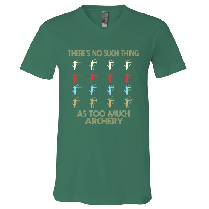 Archery Lovers There&X27;S No Such Thing As Too Much Archery Retro Vintage S V-Neck T-Shirt