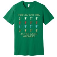 Archery Lovers There&X27;S No Such Thing As Too Much Archery Retro Vintage S Premium T-Shirt