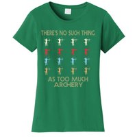 Archery Lovers There&X27;S No Such Thing As Too Much Archery Retro Vintage S Women's T-Shirt