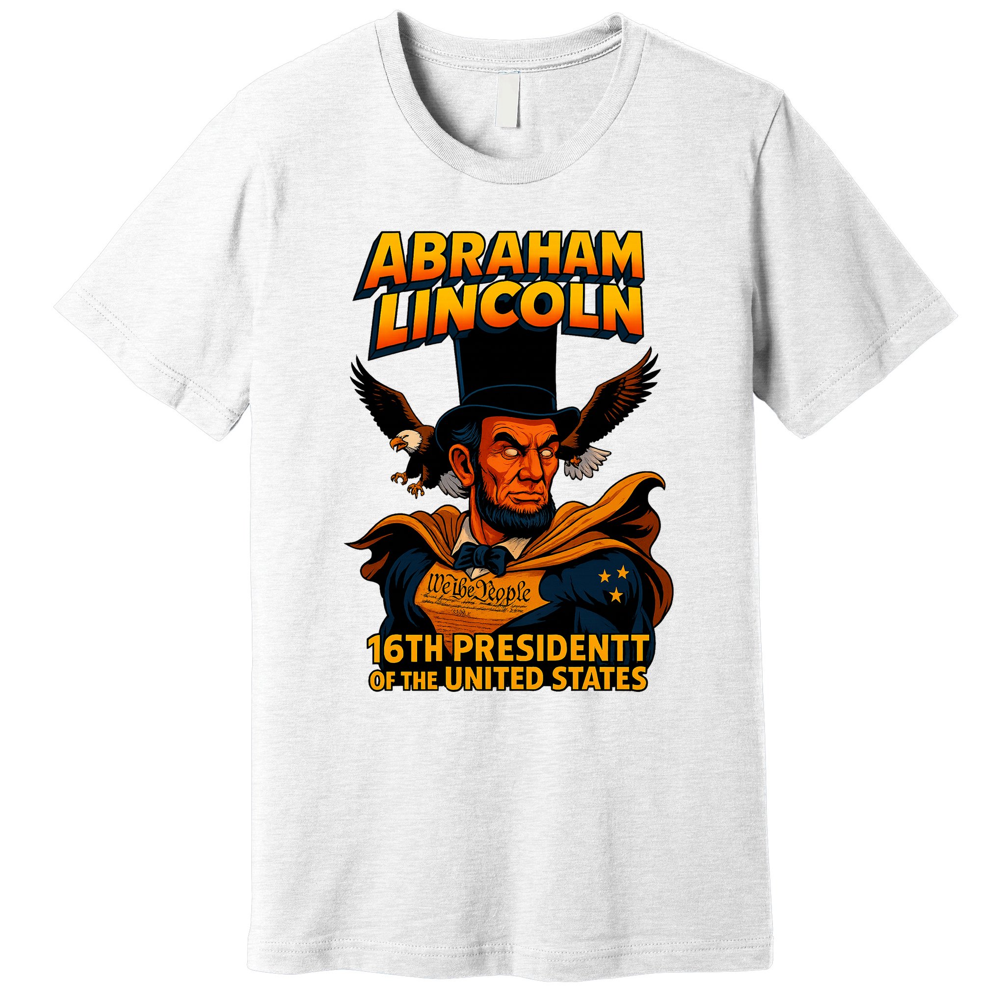 Abraham Lincoln The Presidential Chronicles Premium T-Shirt