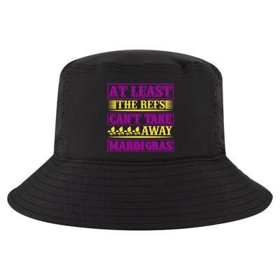 At Least The Refs Can't Take Away Mardi Gras Cool Comfort Performance Bucket Hat
