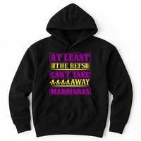 At Least The Refs Can't Take Away Mardi Gras Hoodie
