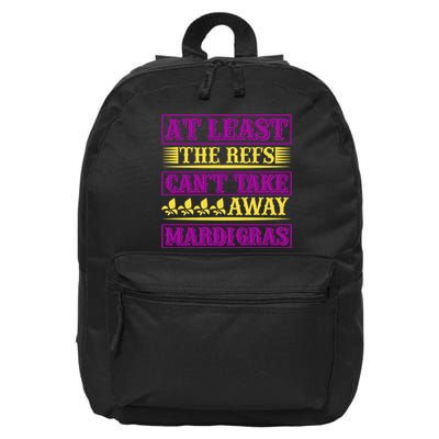 At Least The Refs Can't Take Away Mardi Gras 16 in Basic Backpack