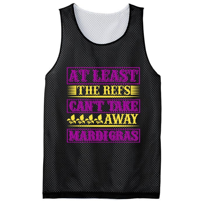 At Least The Refs Can't Take Away Mardi Gras Mesh Reversible Basketball Jersey Tank