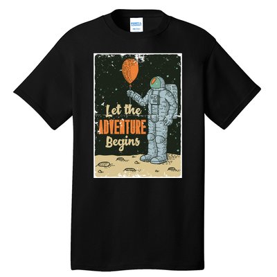 Astronaut Let The Adventure Begins Tall T-Shirt