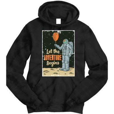 Astronaut Let The Adventure Begins Tie Dye Hoodie