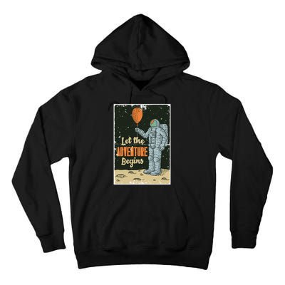 Astronaut Let The Adventure Begins Tall Hoodie