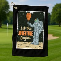 Astronaut Let The Adventure Begins Golf Towel