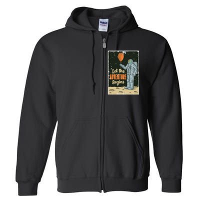 Astronaut Let The Adventure Begins Full Zip Hoodie