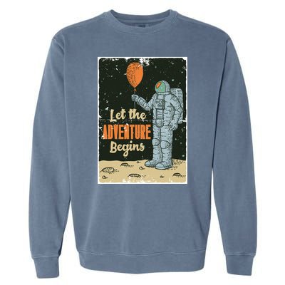 Astronaut Let The Adventure Begins Garment-Dyed Sweatshirt