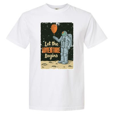 Astronaut Let The Adventure Begins Garment-Dyed Heavyweight T-Shirt