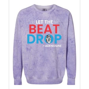 Adenosine Let The Beat Drop Funny Nursing Chemistry Heart Gift Colorblast Crewneck Sweatshirt