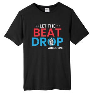 Adenosine Let The Beat Drop Funny Nursing Chemistry Heart Gift Tall Fusion ChromaSoft Performance T-Shirt